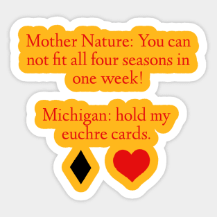 Mother Nature euchre Sticker